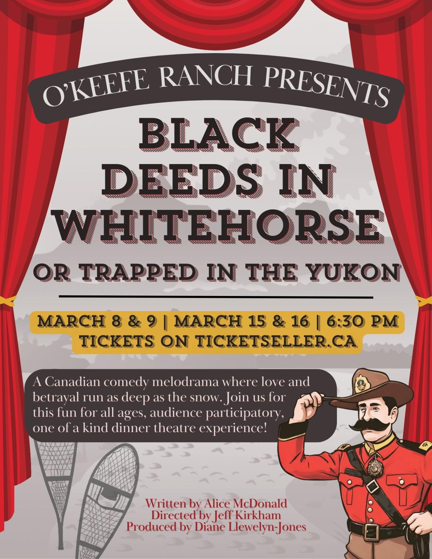 Black Deeds in White Horse, a dinner theatre experience set in 1890s Canadian Yukon